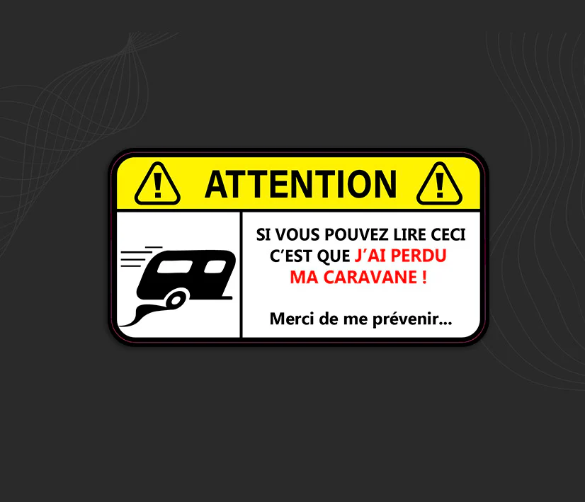 Autocollant ATTENTION CARAVANE PERDUE